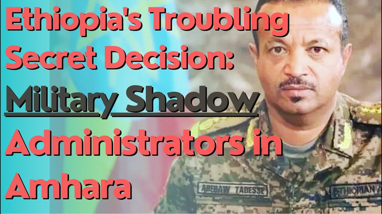 #Ethiopia #Rift #RVTV Ethiopian Government's Risky Secret Move: Military Administration in Amhara